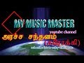 Tamil Karoake Songs With Lyrics ARACHA SANTHANAM