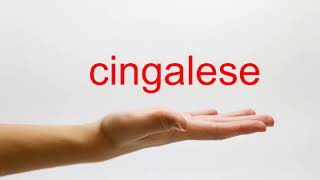 How to Pronounce cingalese - American English