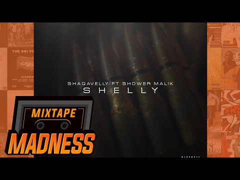 Shaqavelly ft. Shower Malik - Shelly | @MixtapeMadness