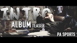PA Sports - Intro (Albumteaser 26.05.2017)