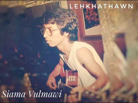 Lehkhathawn - Siama Vulmawi