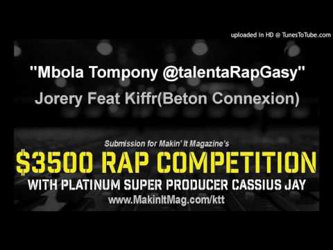 Jorery Feat Kiffr(Beton Connexion) - Mbola Tompony @talentaRapGasy