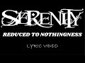 Serenity - Reduced To Nothingness - 2007 - Lyric Video