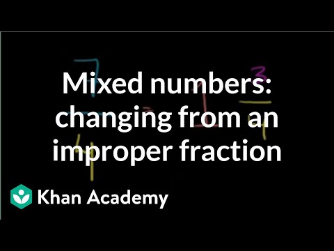 Writing improper fractions as mixed numbers (video) | Khan Academy