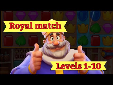 Royal match levels 1 - 10 gameplay - app game