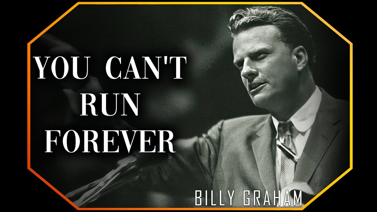 You can't run forever | Billy Graham Sermon #BillyGraham #Gospel #Jesus #Christ