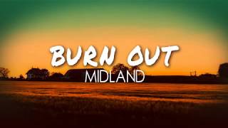 Midland - Burn Out (Lyric Video)