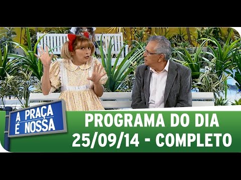 A Praça É Nossa (25/09/14) - Completo