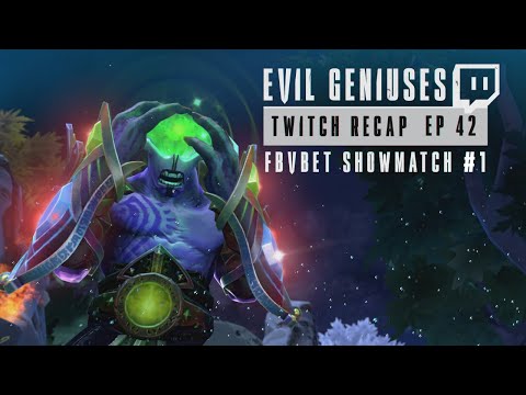 EG Dota 2 Recap | Twitch Streams (Part 42) | Showmatch Presented by FVBet.com