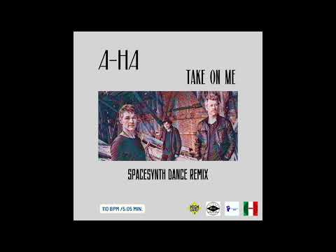 A-HA  - TAKE ON ME ( SPACESYNTH VERSION )
