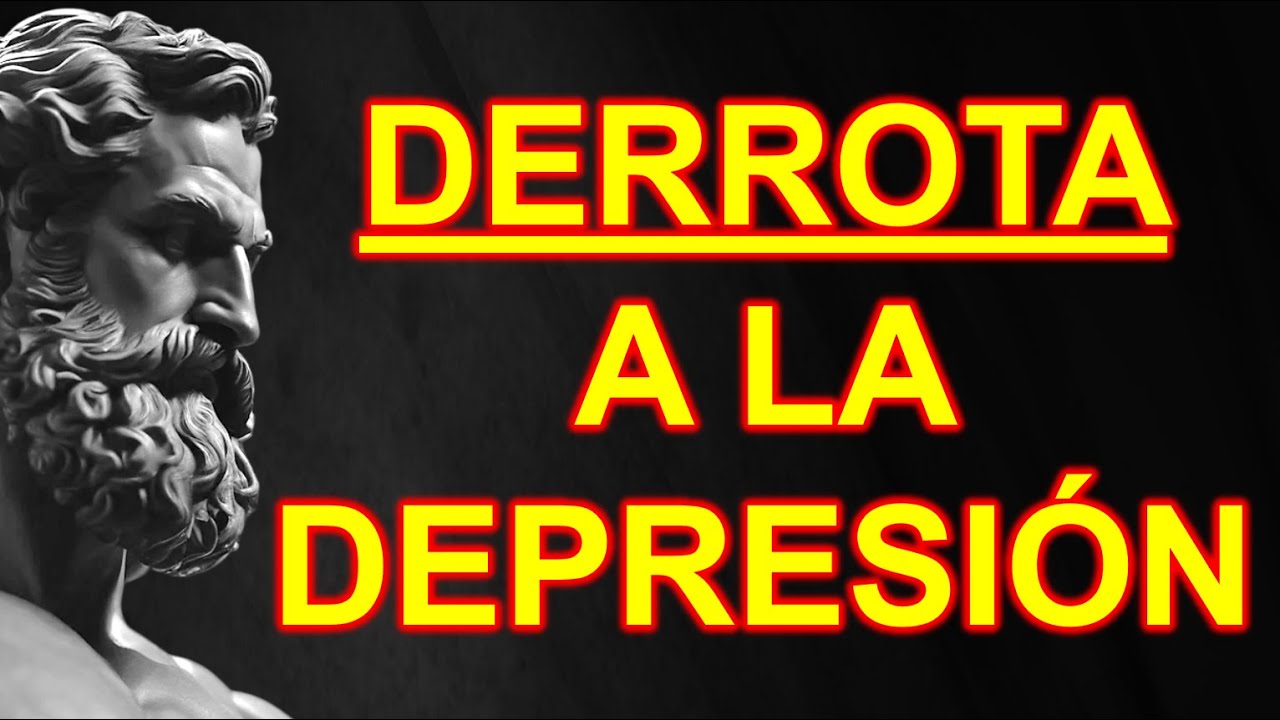 SUPERA A LA DEPRESIÓN con estas 10 LECCIONES ESTOICAS | Estoicismo
