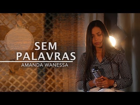 Sem Palavras - Amanda Wanessa ( Voz e Piano ) #28