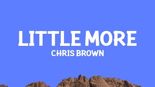 Chris Brown - Little More (Royalty) Lyrics