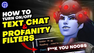 How to Turn ON/OFF Text Chat & Profanity Filter in Overwatch 2