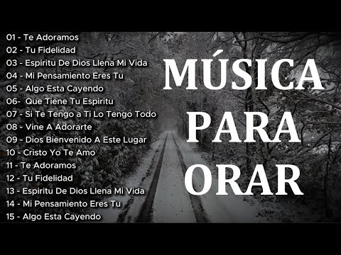 Piano Para Orar - Sin Anuncios Intermedios - Música Cristiana Para Orar - Mix Instrumental