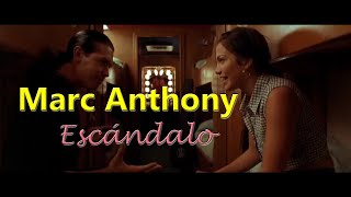 Marc Anthony - Escandalo