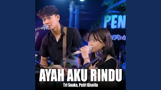 Download lagu Ayah Aku Rindu (Live Ngamen) mp3