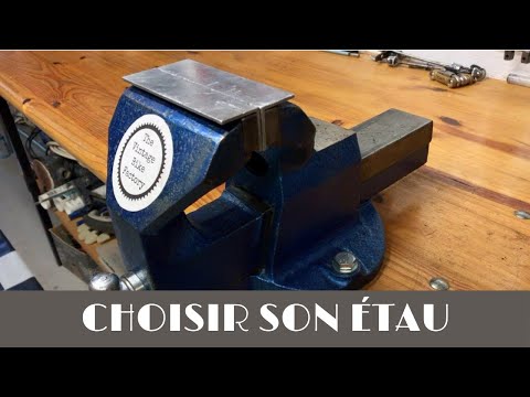 Comment choisir son étau