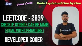 YouTube video 'Check if Strings Can be Made Equal With Operations I | LeetCode 2839 | Java Code | Developer Coder'
