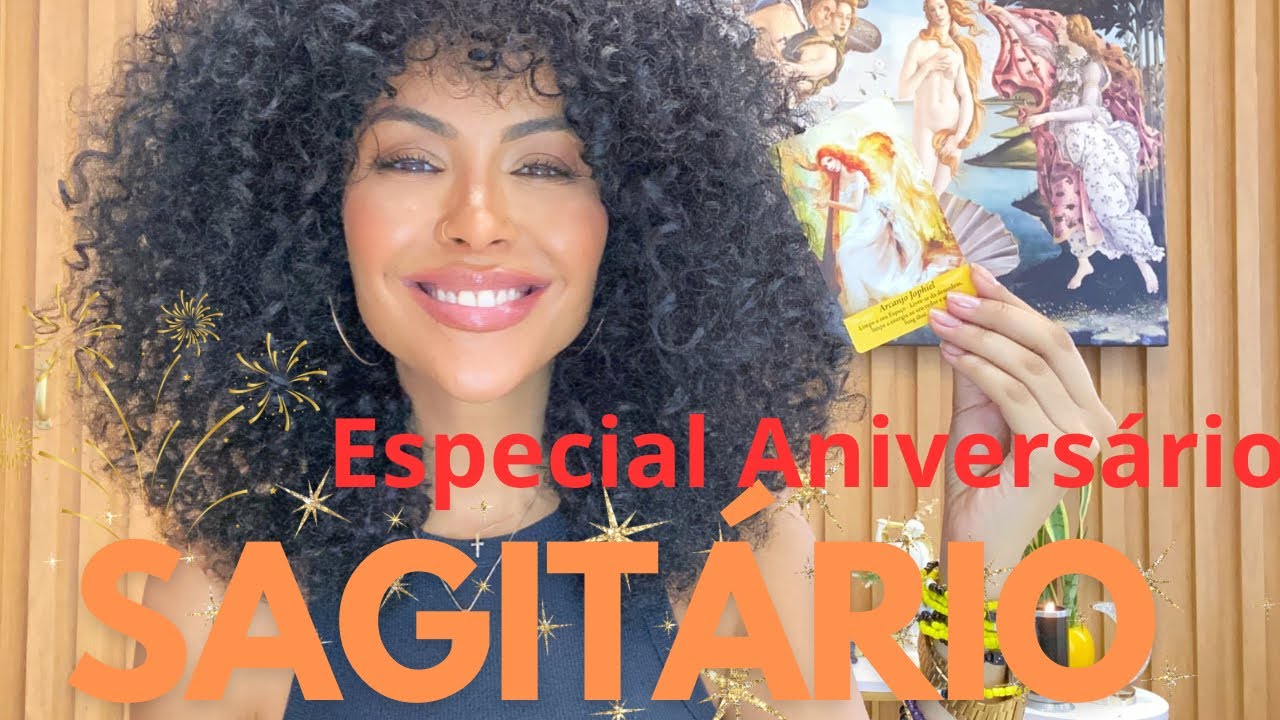 SAGITÁRIO ♐️ LEITURA ESPECIAL DE ANIVERSÁRIO 🙏🏾🎉