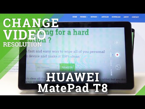 How to Change Video Resolution in HUAWEI MatePad T8 – Change Video Quality