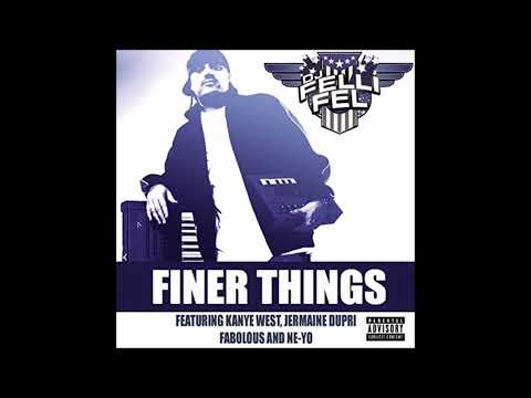 DJ Felli Fel feat. Kanye West, Jermaine Dupri, Fabolous and Ne-Yo - Finer Things (Audio)
