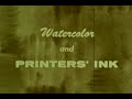 1958 WATERCOLOR AND PRINTERS INK 4 Color Rotogravure And Offset Lithography Printing