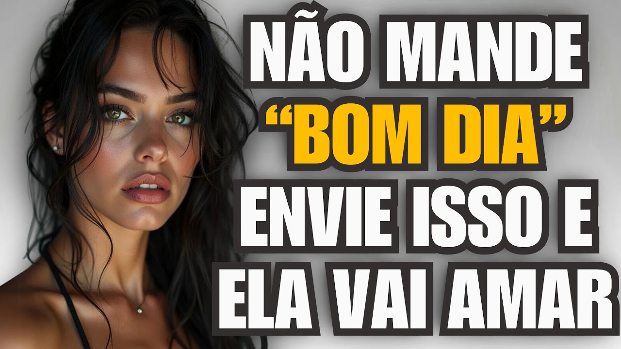 MULHER Nenhuma Resiste a Essas 7 Mensagens de BOM DIA pelo Whatsapp!