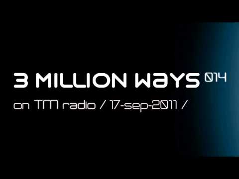 MUSABESNI - 3 Million Ways 014.2 @ TM Radio [ 17-sep-2011 ]