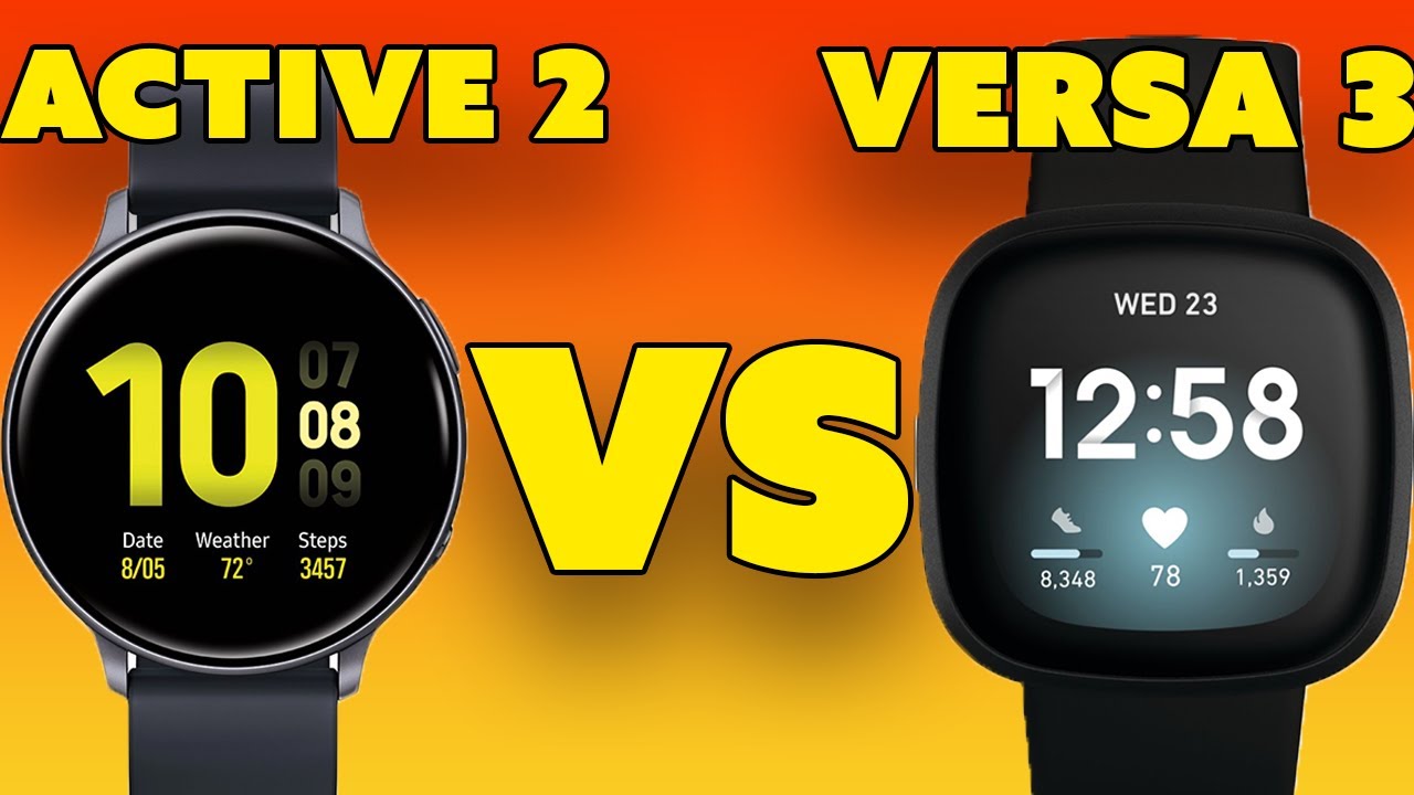 Fitbit Versa 3 vs Galaxy Watch Active 2: Showdown