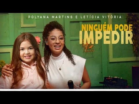 Polyana Martins e Letícia Vitória - Ninguém Pode Impedir #MKNetwork