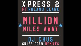 DJ Roland Clark & X-Press 2- 
