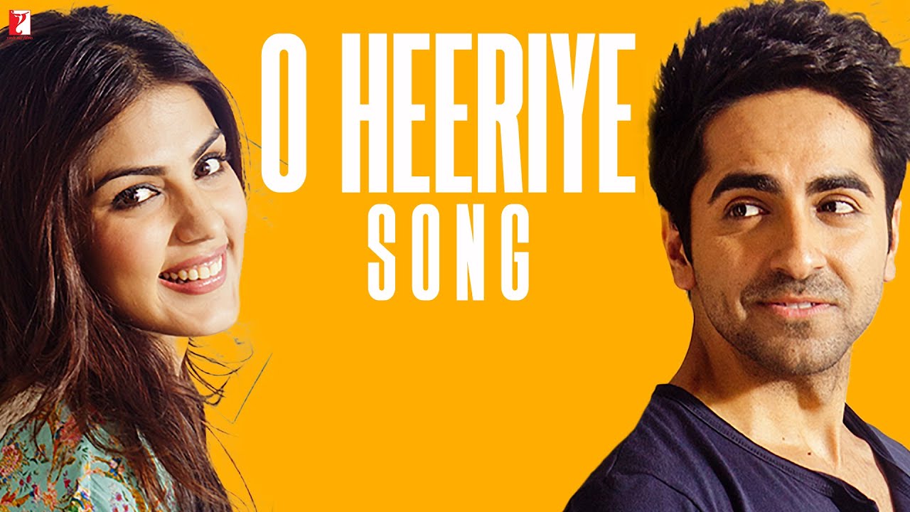 O Heeriye (Title) Lyrics  | O Heeriye | Ayushmann Khurrana, Rhea Chakraborty | Ayushmann Khurrana | Ayushmann Khurrana, Rochak Kohli