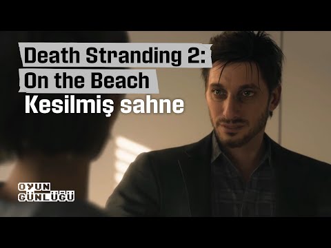 Death Stranding 2: On the Beach I Kesilmiş sahne