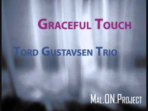 Graceful Touch - Tord Gustavsen Trio