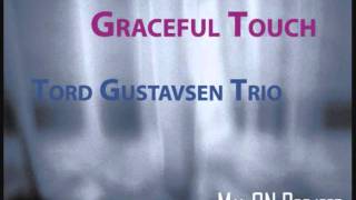 Graceful Touch - Tord Gustavsen Trio