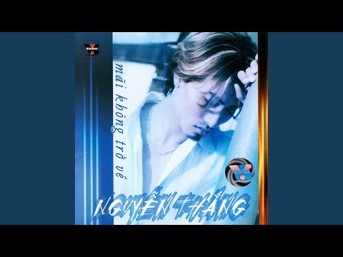 Có quên được đâu Sheet - Nguyễn Thắng