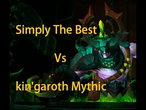 Simply The Best Vs Kin'garoth Mythic - Retribution Paladin PoV