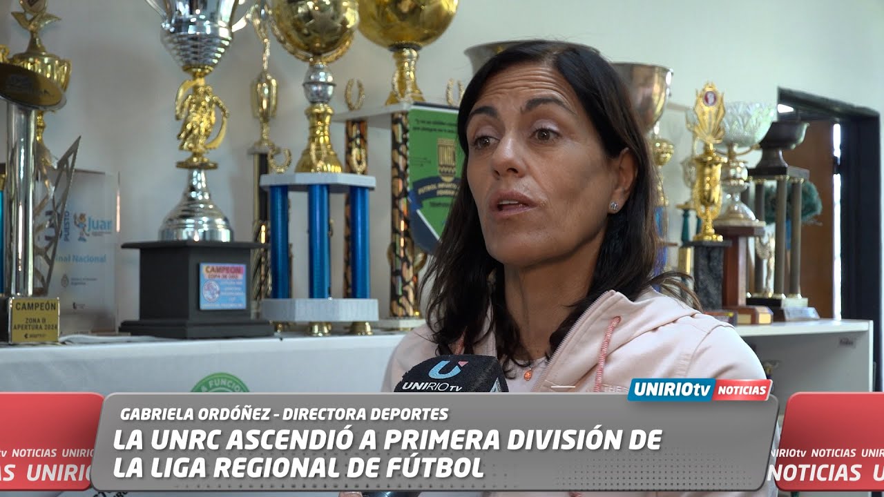 LA UNRC ASCENDIÓ A PRIMERA DIVISIÓN DE LA LIGA REGIONAL DE FÚTBOL
