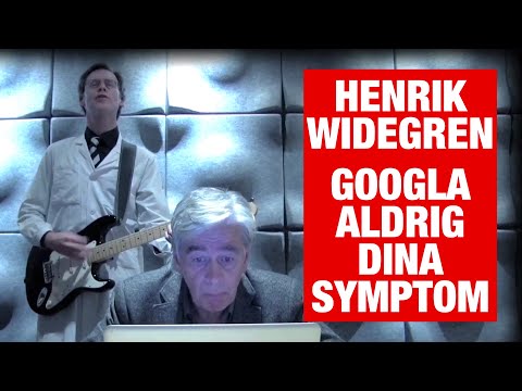 Henrik Widegren - Googla aldrig dina symptom