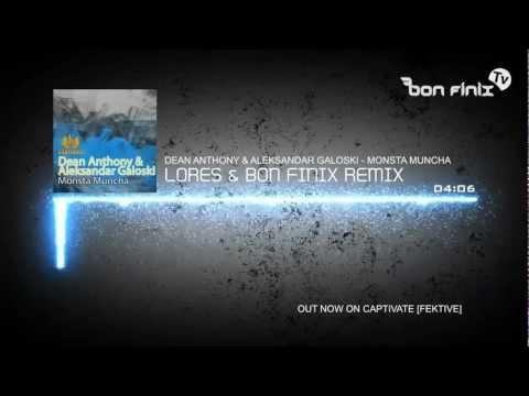 Dean Anthony & Aleksandar Galoski - Monsta Muncha (Lores & Bon Finix Remix)