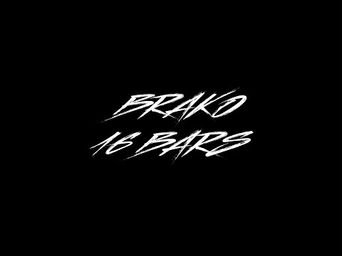 BRAKO - 16 Bars (prod. by LuxXx)