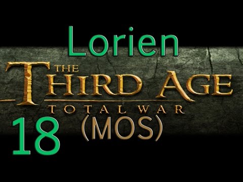 Let's Play TA:TW (MOS) Lorien Ep 18 - One and only
