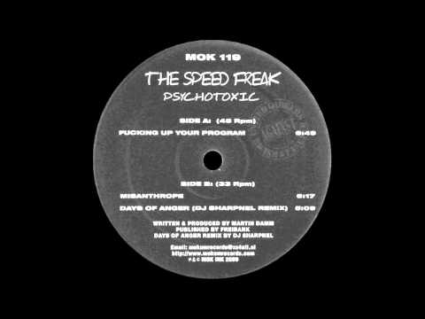 The Speed Freak - Fucking Up Your Program