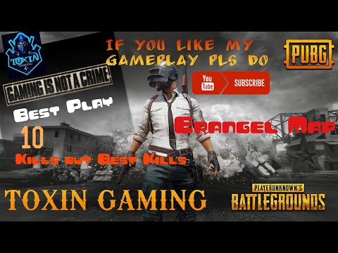 BEST GAMEPLAY IN ERANGEL TOXIN GAMING PUBG MOBILE