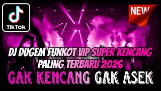 Download lagu DJ DUGEM FUNKOT VIP SUPER KENCANG PALING TERBARU 2026 ⁉️ Dj Remix Full Bass ‼️ FULL KENCANG ABES  mp3