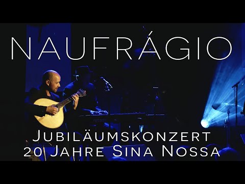 20 Jahre Sina Nossa – Naufrágio