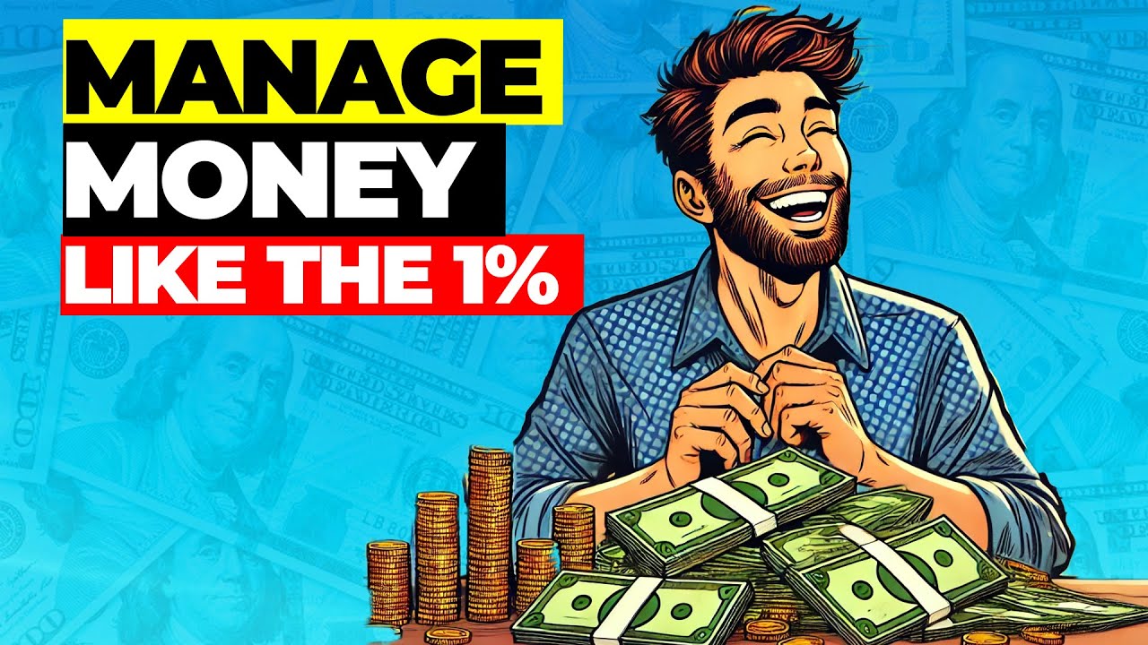 Manage Money Like the 1%: Simple Steps Anyone Can Take