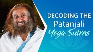 How To Understand The Patanjali Yoga Sutras?