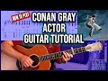 How To Play Conan Gray Actor Guitar Tutorial